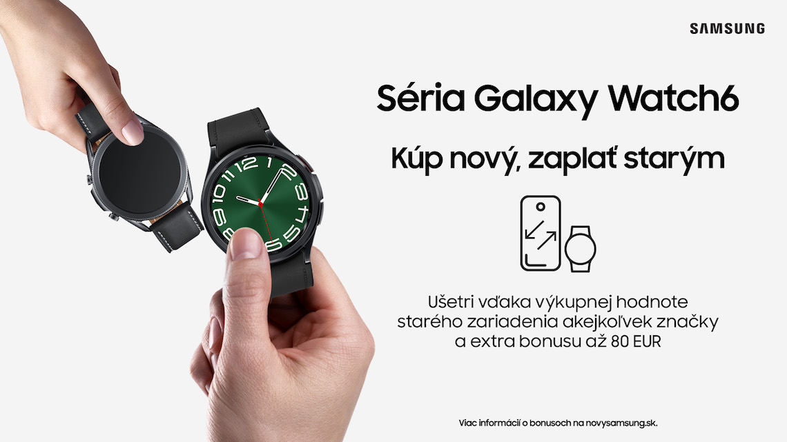 Vymeňte staré za nové zo série Galaxy Watch6